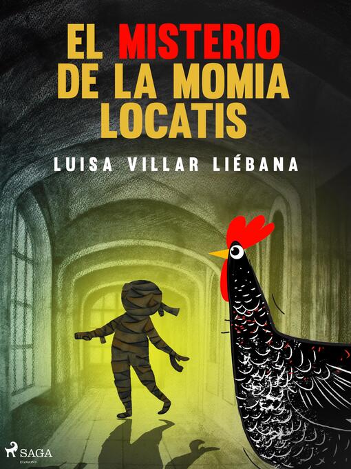 Title details for El misterio de la momia Locatis by Luisa Villar Liébana - Available